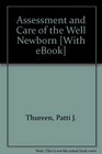 Assessment and Care of the Well Newborn - Text and E-Book Package