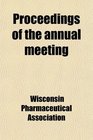 Proceedings of the annual meeting