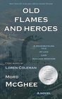 Old Flames and Heroes