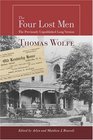 The Four Lost Men The Previously Unpublished Long Version Including the Original Short Story