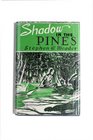 Shadow in the Pines