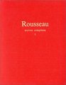 JeanJacques Rousseau  Oeuvres compltes tome 1  oeuvres autobiographiques