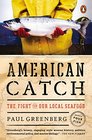 American Catch The Fight for Our Local Seafood