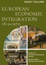 European Economic Integration 18151970