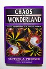 Chaos in Wonderland Visual Adventures in a Fractal World