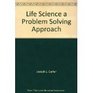 Life Science A Problem Solving Approach