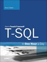 TSQL in One Hour a Day Sams Teach Yourself