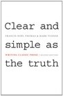 Clear and Simple as the Truth Writing Classic Prose