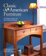 Classic American Furniture 20 Elegant Shaker and Arts  Crafts Projects