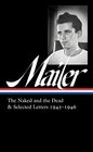 Norman Mailer The Naked and the Dead  Selected Letters 19451946