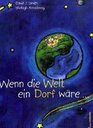 Wenn die Welt ein Dorf wre