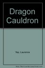 Dragon Cauldron