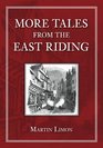 More Tales from the East Riding