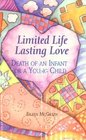 Limited Life Lasting Love Death of an Infant