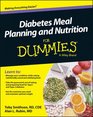 Diabetes Nutrition and Meal Planning For Dummies (For Dummies (Health & Fitness))