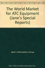 The World Market for Atc Equipment