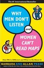 Why Men Don't Listen and Women Can't Read Maps How We're Different and What to Do About It