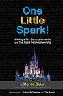 One Little Spark: Mickey's Ten Commandments and the Road to Imagineering