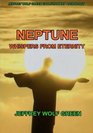 Neptune Whispers From Eternity