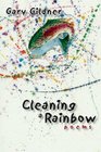 Cleaning a Rainbow Poems