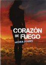 Corazon de fuego / Heart of Fire