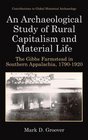 An Archaeological Study of Rural Capitalism and Material Life The Gibbs Farmstead in Southern Appalachia