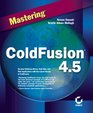 Mastering ColdFusion 45