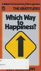 Which way to happiness A Bible commentary for laymen/the Beatitudes