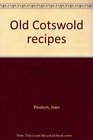 Old Cotswold recipes