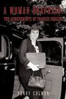 A Woman Unafraid The Achievements of Frances Perkins