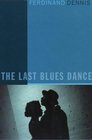 The Last Blues Dance