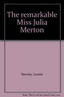 The remarkable Miss Julia Merton