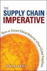 Supply Chain Imperative The How to Ensure Ethical Behavior in Your Global Suppliers