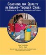 Coaching for Quality in InfantToddler Care A Field Guide for Directors Consultants And Trainers