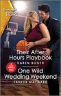 Their After Hours Playbook / One Wild Wedding Weekend