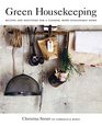 Green Housekeeping Recipes and solutions for a cleaner more sustainable home