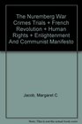 The Nuremberg War Crimes Trials  French Revolution  Human Rights  Enlightenment And Communist Manifesto