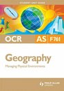 Managing Physical Environments Ocr As Geography Student Guide Unit F761