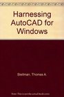 Harnessing Autocad for Windows Release 12