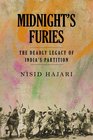 Midnight's Furies The Deadly Legacy of India's Partition