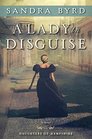 A Lady in Disguise A Novel