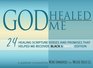 GOD HEALED ME Black  White Edition 24 Healing Scripture Verses and Promises that Helped Me Recover