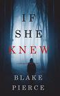 If She Knew (Kate Wise, Bk 1)