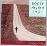 Roots of Rhythm Restless Soul