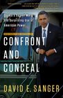 Confront and Conceal Obama's Secret Wars and Surprising Use of American Power
