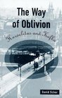The Way of Oblivion Heraclitus and Kafka