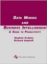 Data Mining and Business Intelligence A Guide to Productivity