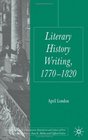 Literary History Writing 17701820