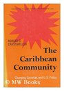 The Caribbean Community Changing Societies and U S Policy