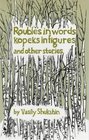 Roubles in Words Kopeks in Figures and Other Stories